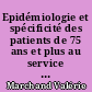 Epidémiologie et spécificité des patients de 75 ans et plus au service d'accueil et d'urgence de Nantes : comparaison avec les patients de moins de 75 ans