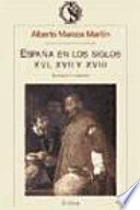 España en los siglos XVI, XVII y XVIII : economía y sociedad