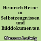 Heinrich Heine in Selbstzeugnissen und Bilddokumenten