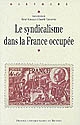 Le syndicalisme dans la France occupée