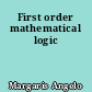 First order mathematical logic