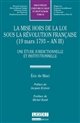La mise hors de la loi sous la révolution française, 19 mars 1793-an III : une étude juridictionnelle et institutionnelle