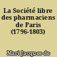 La Société libre des pharmaciens de Paris (1796-1803)