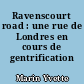 Ravenscourt road : une rue de Londres en cours de gentrification