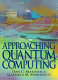 Approaching quantum computing