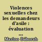 Violences sexuelles chez les demandeurs d'asile : évaluation d'un centre français