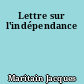 Lettre sur l'indépendance