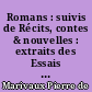 Romans : suivis de Récits, contes & nouvelles : extraits des Essais et des Journaux