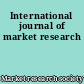 International journal of market research