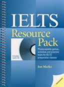 IELTS resource pack : photocopiables games, activities and practice tests for IELTS preparation classes