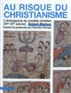 Au risque du christianisme : l'émergence du modèle chrétien (IVe-VIe siècle