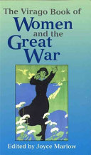 The Virago book of women and the Great War : 1914-18