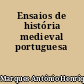 Ensaios de história medieval portuguesa