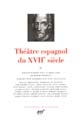Théâtre espagnol du XVIIe siècle : II