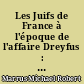 Les Juifs de France à l'époque de l'affaire Dreyfus : l'assimilation à l'épreuve