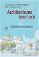 Architectures low-tech : Sobriété et résilience