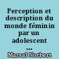 Perception et description du monde féminin par un adolescent : Gustave flaubert