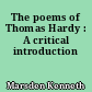 The poems of Thomas Hardy : A critical introduction
