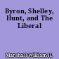 Byron, Shelley, Hunt, and The Liberal