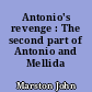Antonio's revenge : The second part of Antonio and Mellida