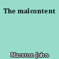 The malcontent
