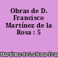 Obras de D. Francisco Martínez de la Rosa : 5