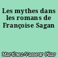 Les mythes dans les romans de Françoise Sagan