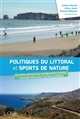 Politiques du littoral et sports de nature : du cadre national aux configurations locales : l'exemple des aires marines protégées