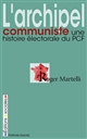 L'archipel communiste : une histoire électorale du PCF