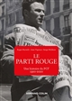 Le Parti rouge : Une histoire du PCF (1920-2020)