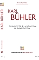 Karl Bühler : Du contexte à la situation, la signification