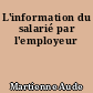 L'information du salarié par l'employeur