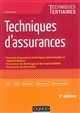 Techniques d'assurances : contrats d'assurance (techniques contractuelles et règlementation), assurances de dommages et responsabilités, assurances de personnes