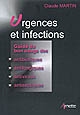 Urgences et infections : guide du bon usage des antibiotiques, antifongiques, antiviraux, antiseptiques