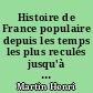 Histoire de France populaire depuis les temps les plus reculés jusqu'à nos jours : 2 : 1493 à 1672