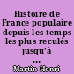 Histoire de France populaire depuis les temps les plus reculés jusqu'à nos jours : 4 : Août 1792 à Juin 1804