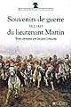 Souvenirs de guerre du lieutenant Martin, 1812-1815