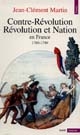 Contre-révolution, révolution et nation en France : 1789-1799