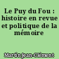 Le Puy du Fou : histoire en revue et politique de la mémoire