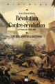 Révolution et Contre-Révolution en France de 1789 à 1989 : les rouages de l'histoire