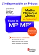 Toute la MP MP* : maths-physique-chimie