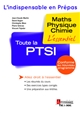 Toute la PTSI : maths, physique, chimie