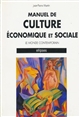 Manuel de culture économique et sociale : le monde contemporain