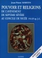Pouvoir et religions : de l'avènement de Septime Sévère au Concile de Nicée : 193-325 ap. J.-C.