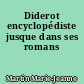 Diderot encyclopédiste jusque dans ses romans