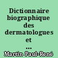 Dictionnaire biographique des dermatologues et syphiligraphes français