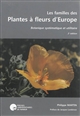 Les familles des plantes à fleurs d'Europe : botanique systématique et utilitaire