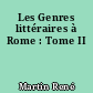 Les Genres littéraires à Rome : Tome II