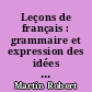 Leçons de français : grammaire et expression des idées : cours moyen