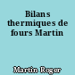Bilans thermiques de fours Martin